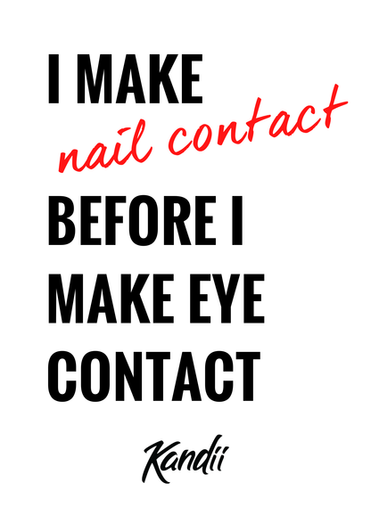 Kandii Posters -  I make nail contact