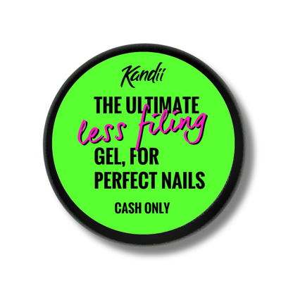 Less Filing Gel - Cash Only